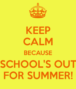 keep-calm-because-school-s-out-for-summer-1